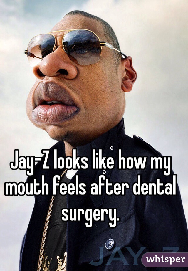 Jay-Z looks like how my mouth feels after dental surgery.