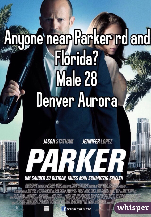 Anyone near Parker rd and Florida? 
Male 28 
Denver Aurora