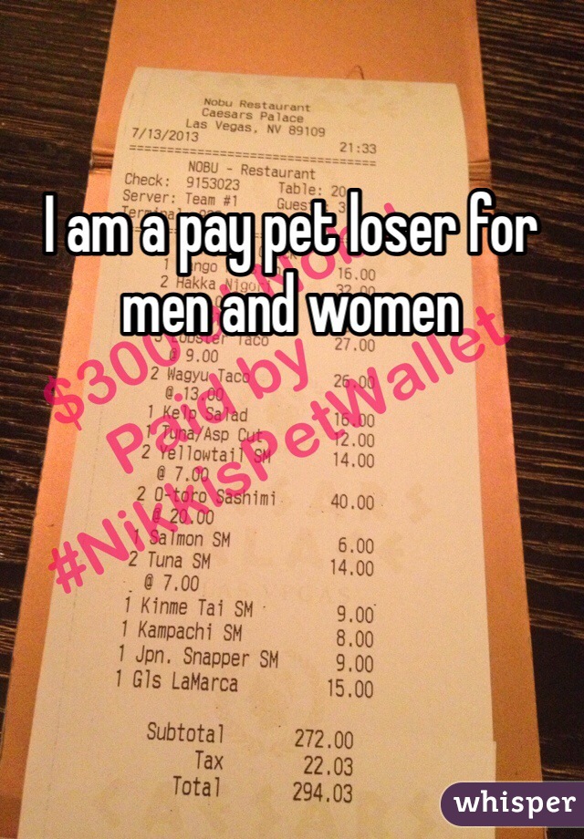 I am a pay pet loser for men and women