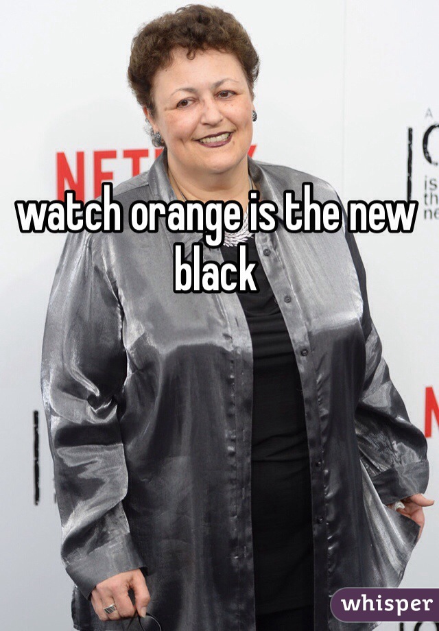 watch orange is the new black