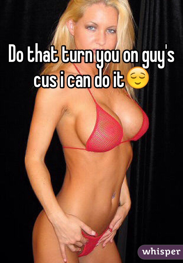 Do that turn you on guy's cus i can do it😌