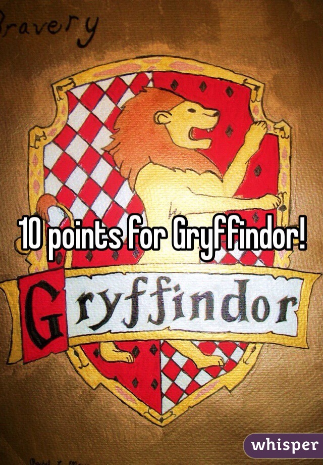 10 points for Gryffindor!