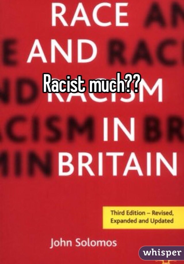 Racist much??