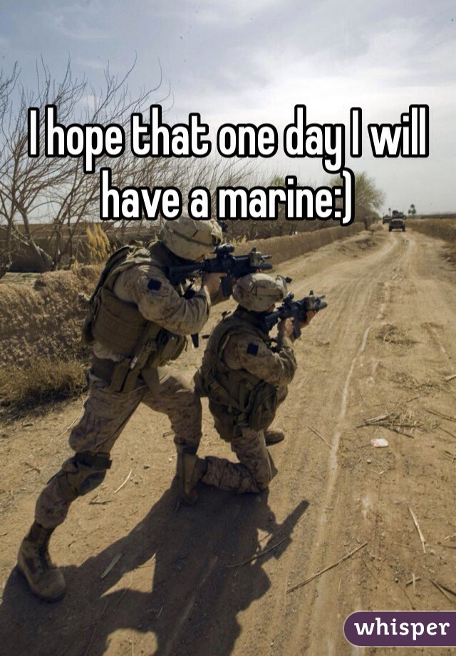 I hope that one day I will have a marine:) 