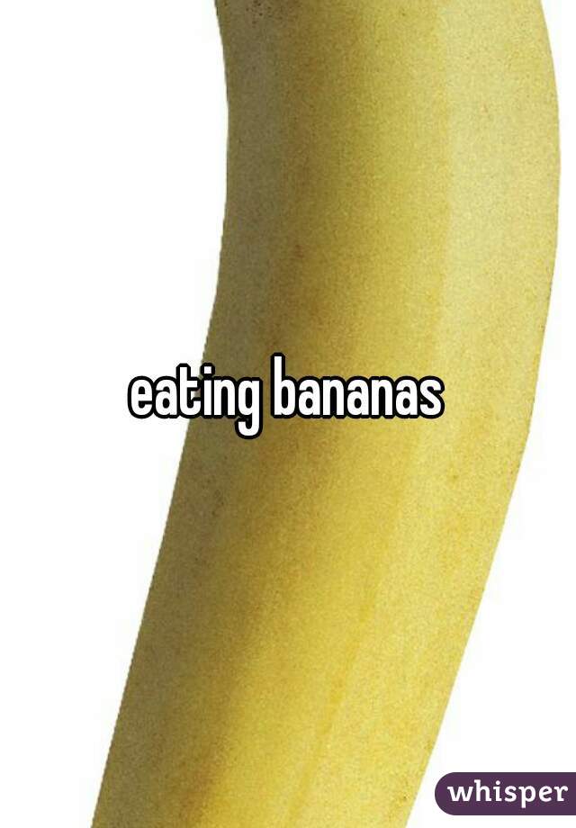 eating bananas