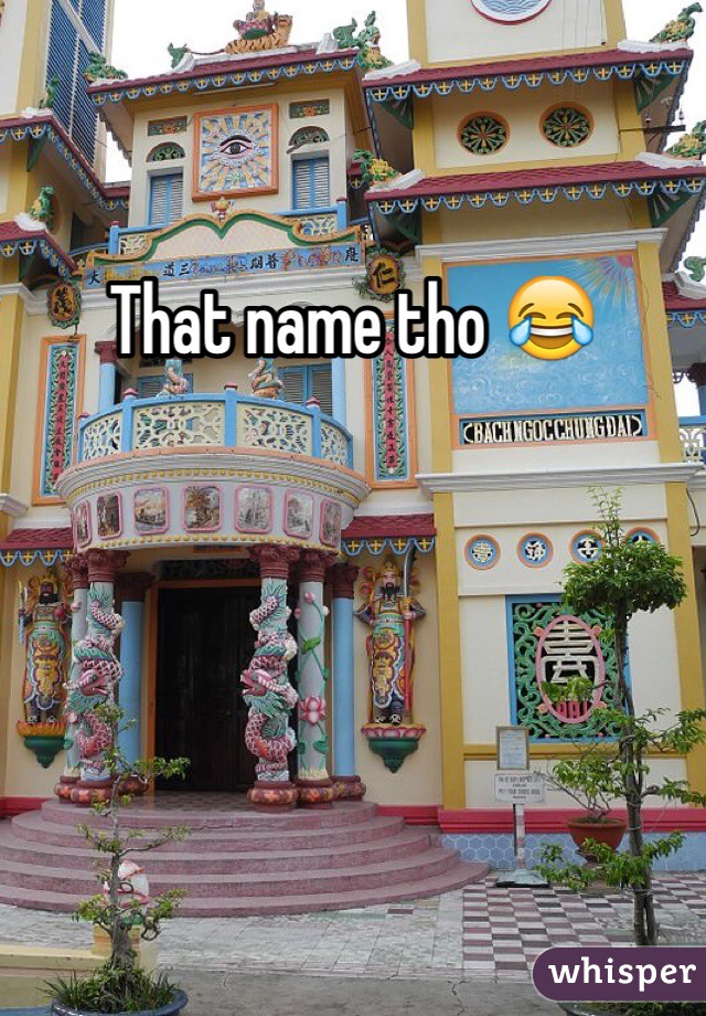 That name tho 😂