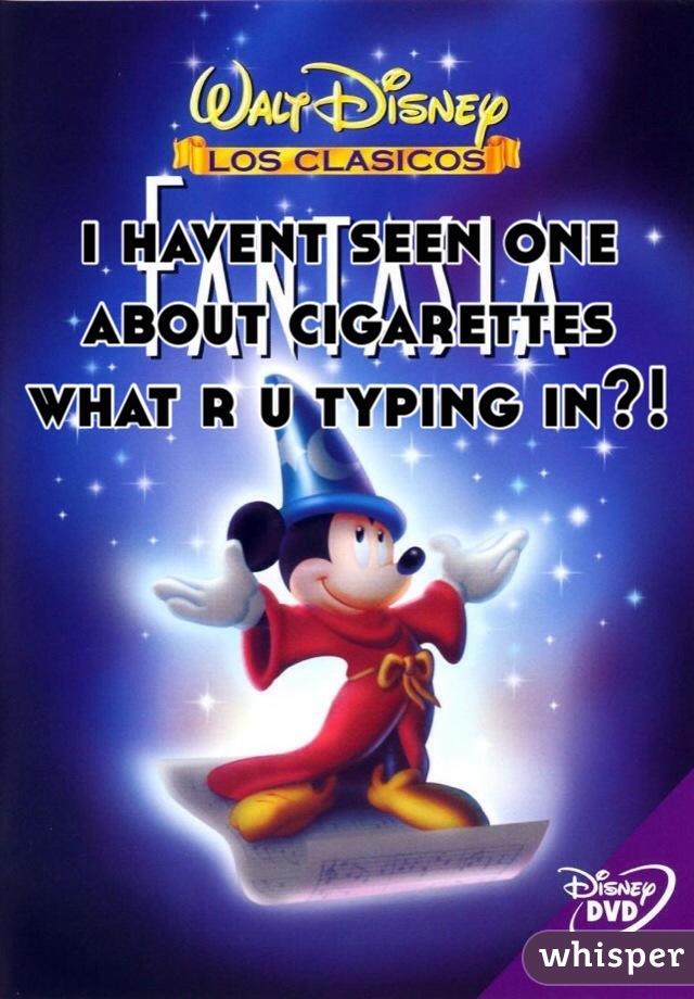 i havent seen one about cigarettes what r u typing in?!