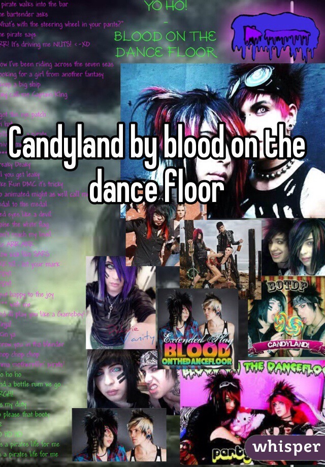 Candyland by blood on the dance floor