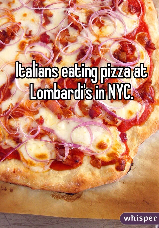 Italians eating pizza at Lombardi's in NYC. 