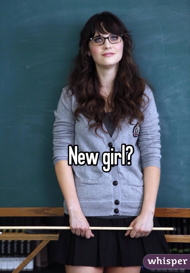 New girl?