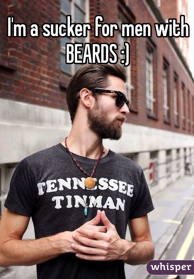 I'm a sucker for men with BEARDS :)