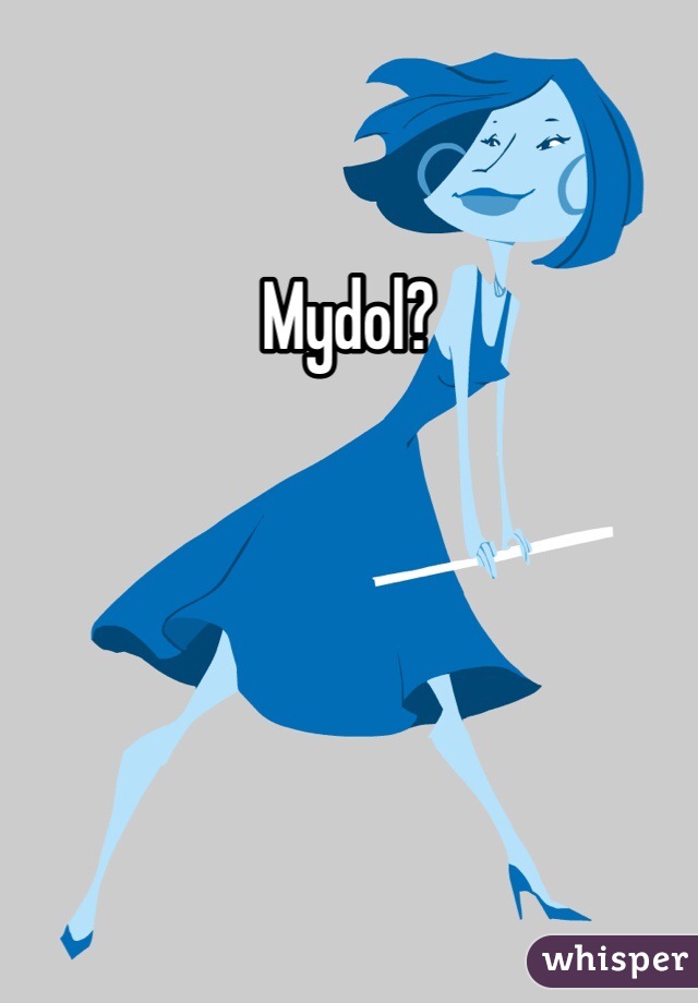 Mydol?