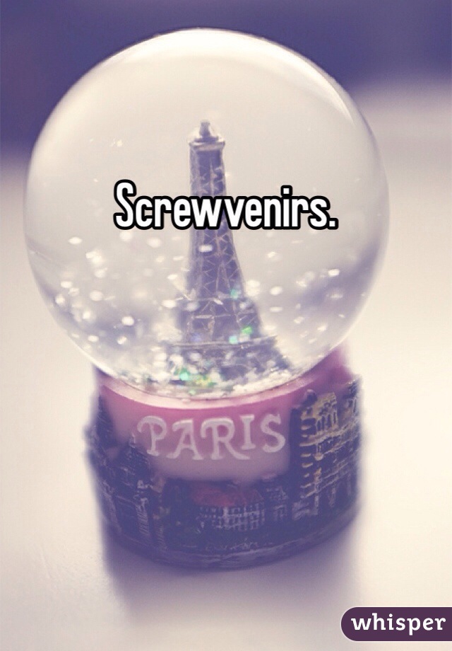 Screwvenirs. 