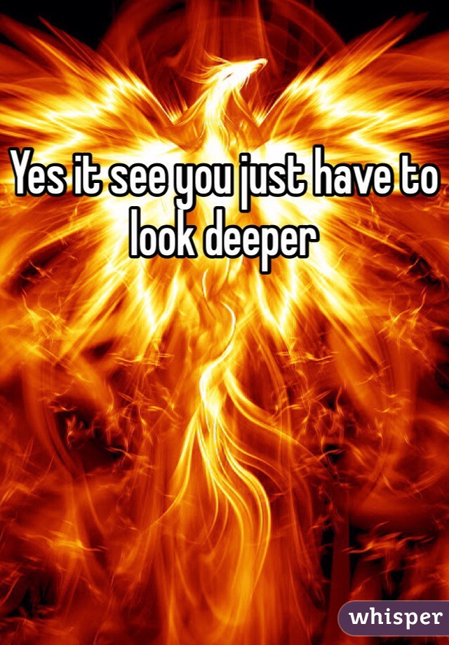 Yes it see you just have to look deeper 
