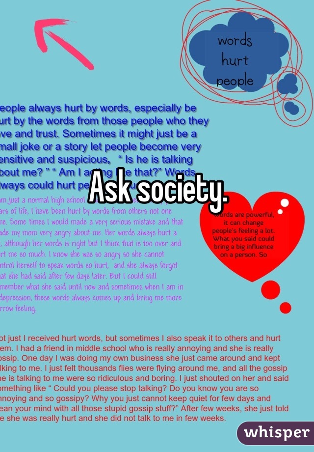 Ask society.