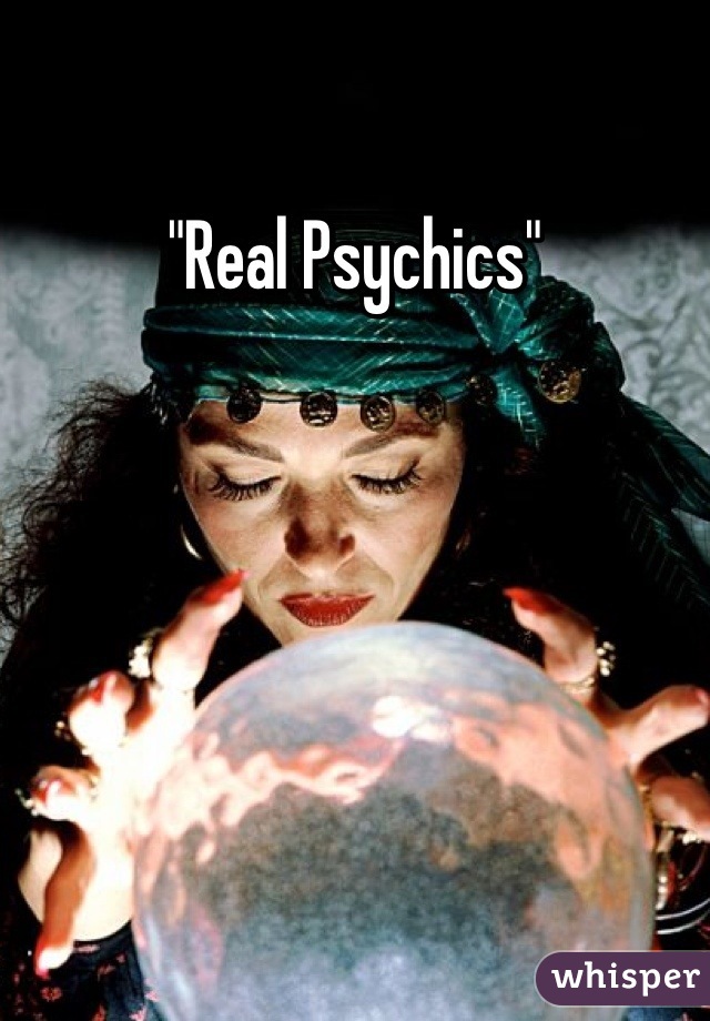 "Real Psychics"