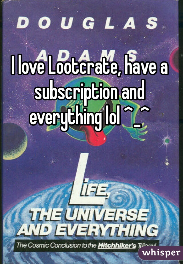 I love Lootcrate, have a subscription and everything lol ^_^