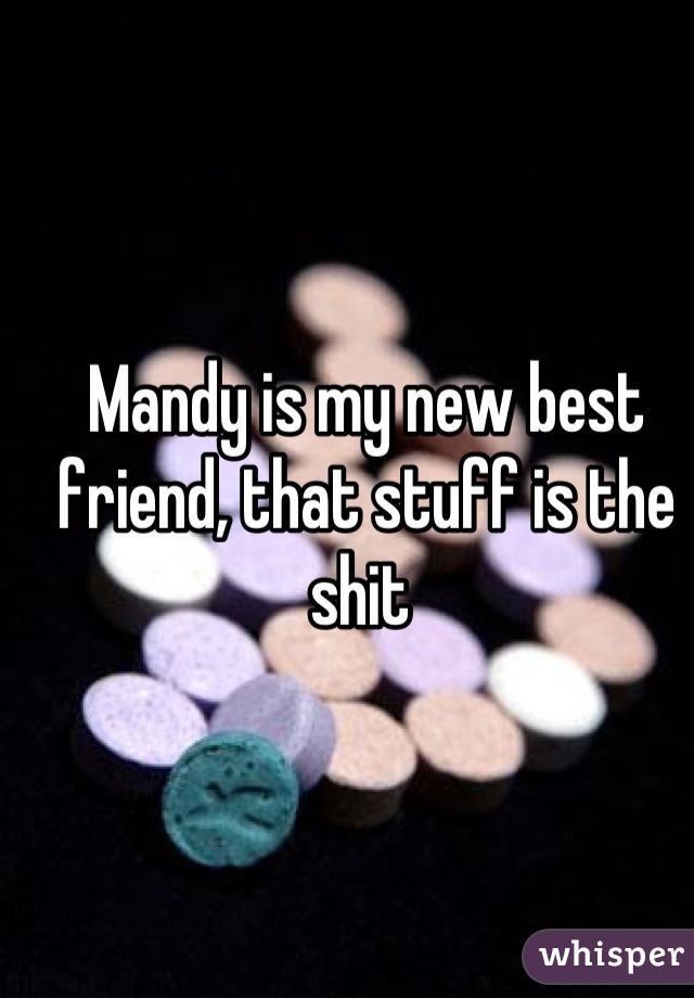 Mandy is my new best friend, that stuff is the shit 