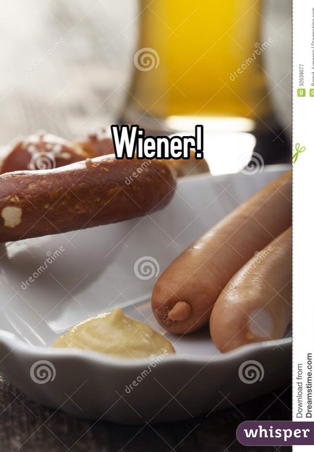 Wiener! 
