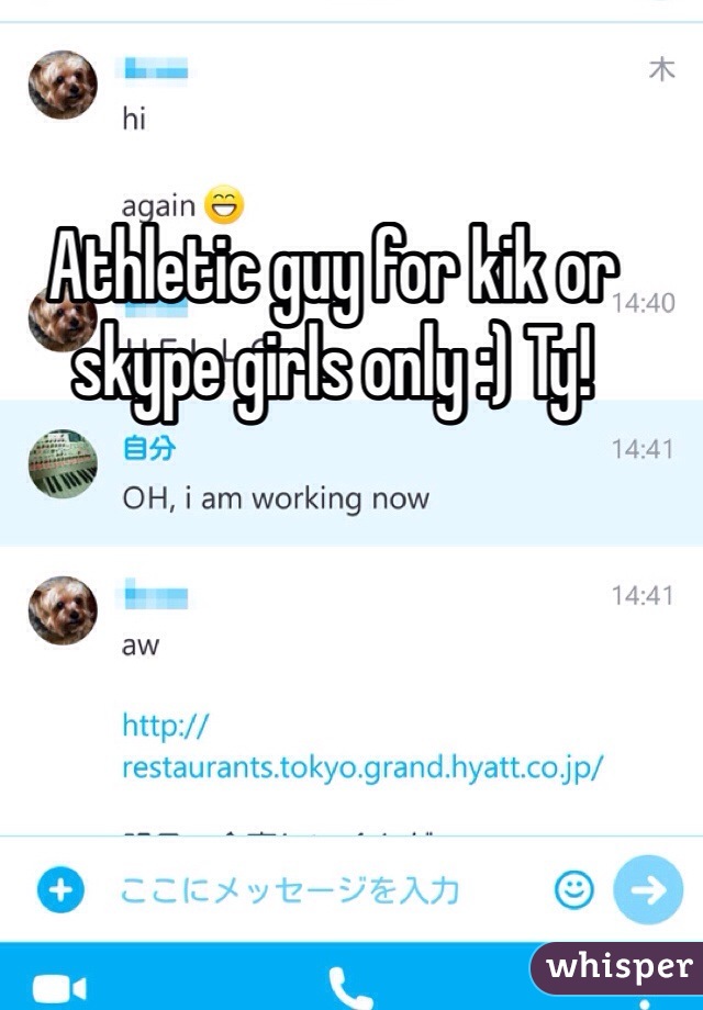 Athletic guy for kik or skype girls only :) Ty!