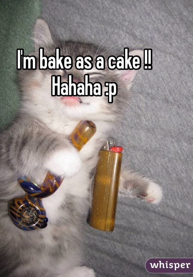 I'm bake as a cake !! Hahaha :p
