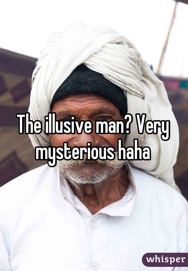 The illusive man? Very mysterious haha