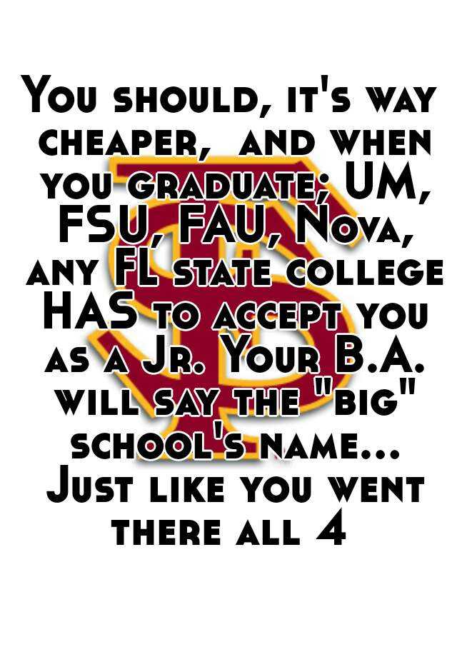 you-should-it-s-way-cheaper-and-when-you-graduate-um-fsu-fau-nova