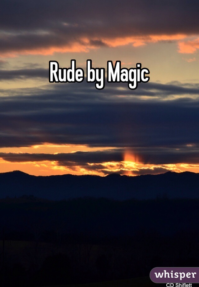 Rude by Magic