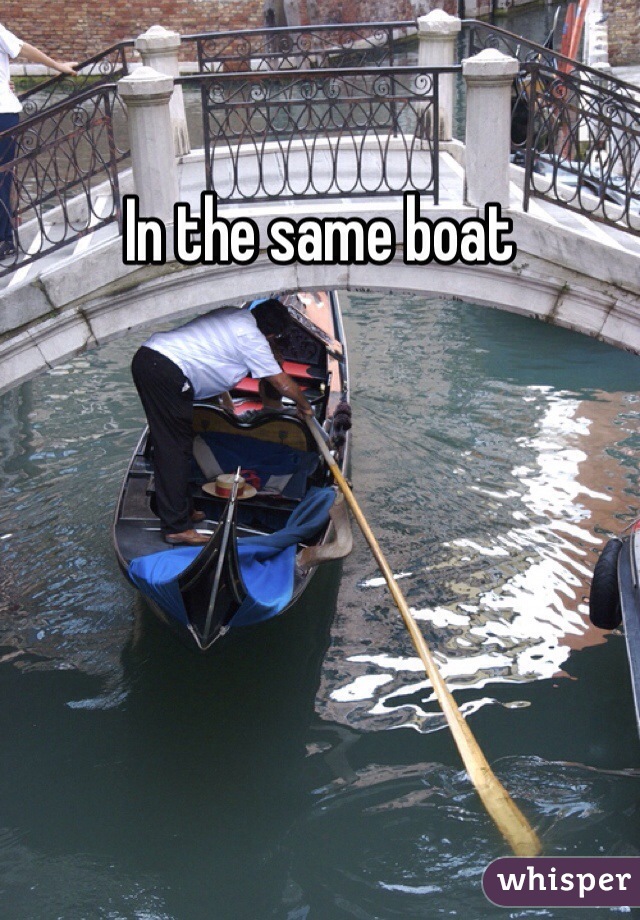 In the same boat