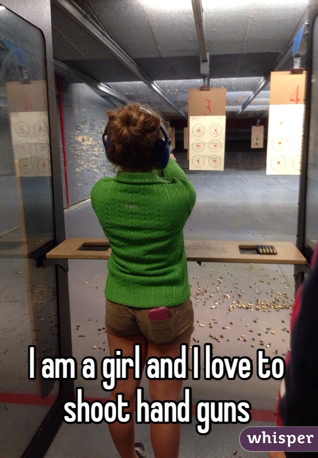 I am a girl and I love to shoot hand guns