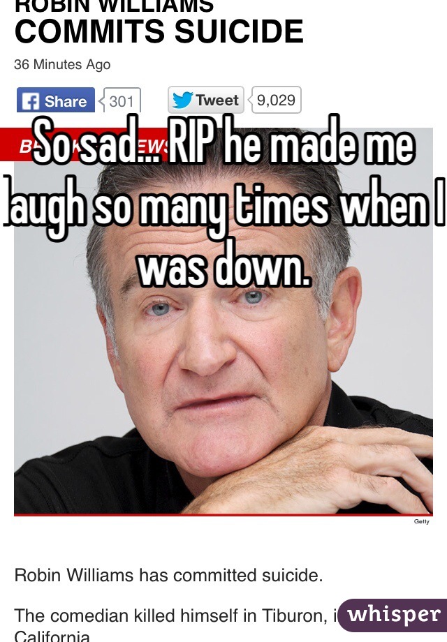 So sad... RIP he made me laugh so many times when I was down.