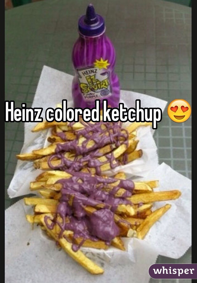 Heinz colored ketchup 😍
