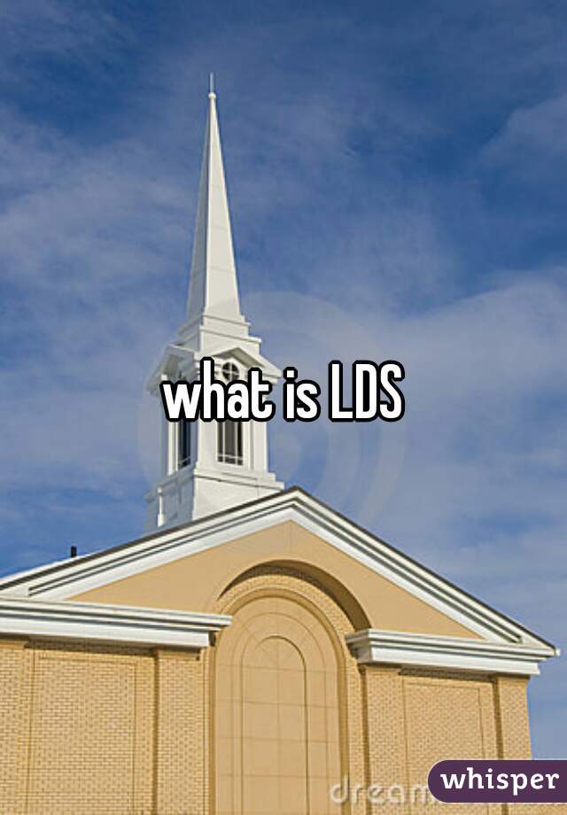 what is LDS