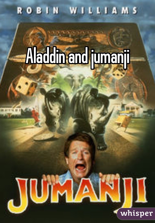 Aladdin and jumanji