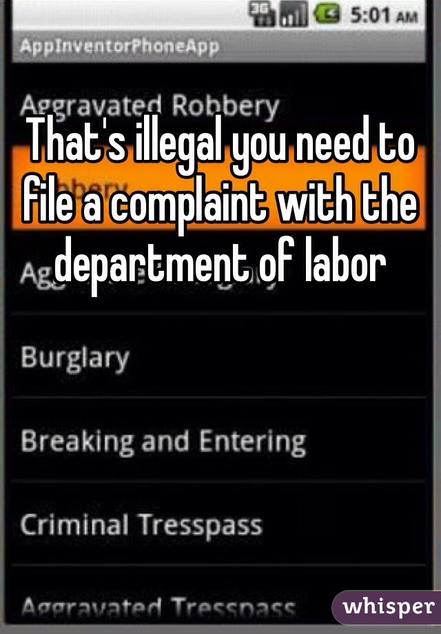 That's illegal you need to file a complaint with the department of labor