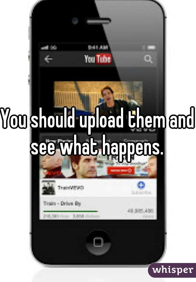 You should upload them and see what happens. 