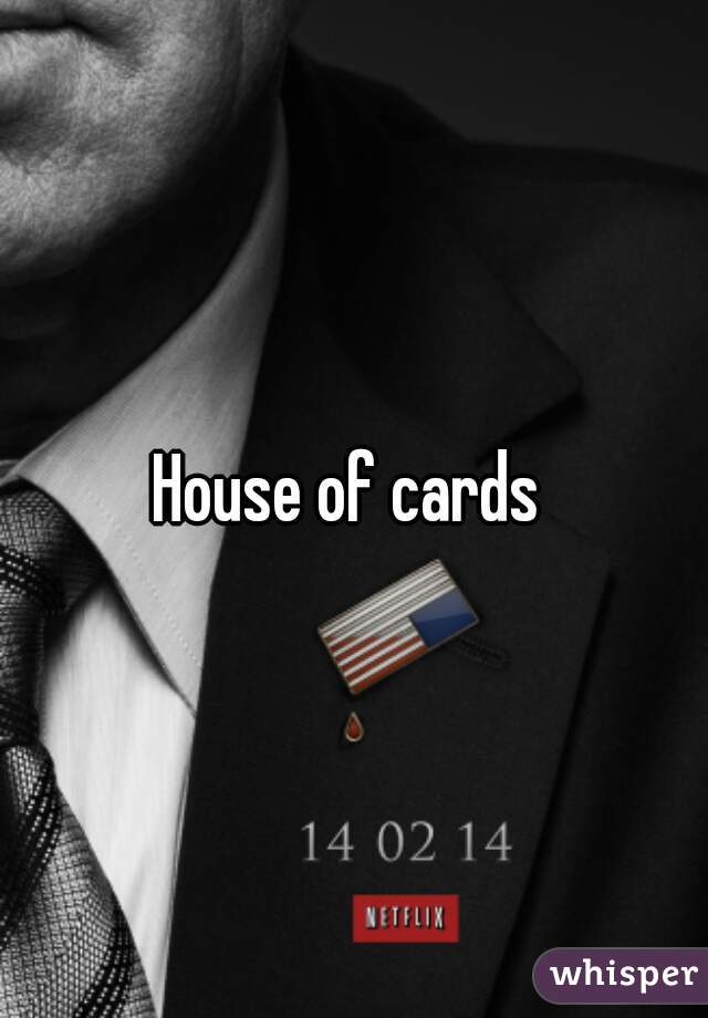 House of cards 