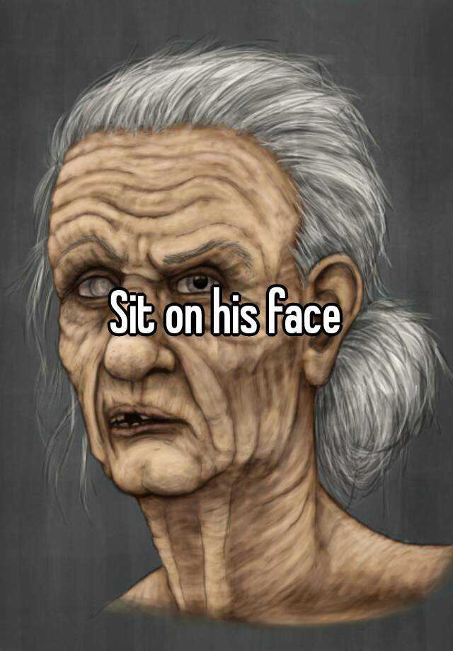 sit-on-his-face