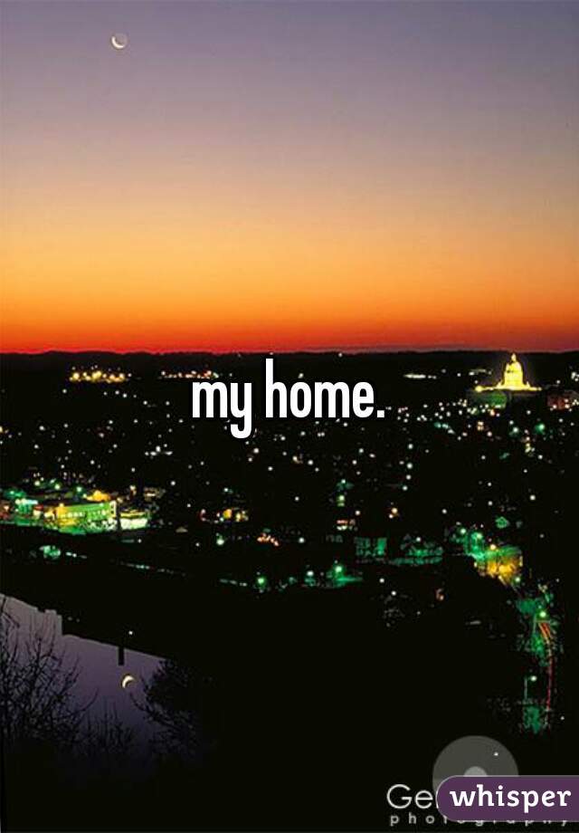 my home.