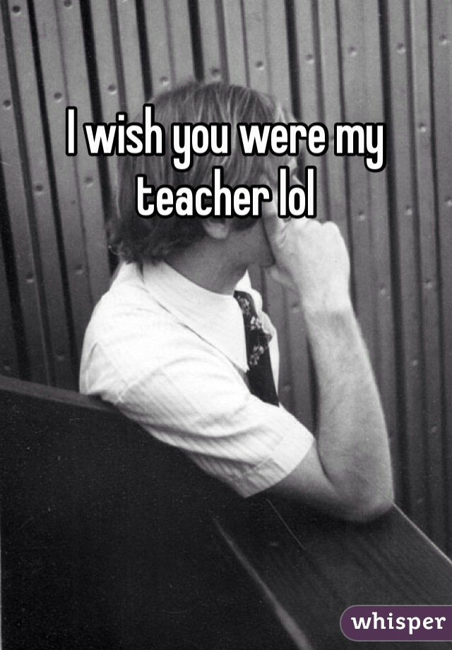 I wish you were my teacher lol 