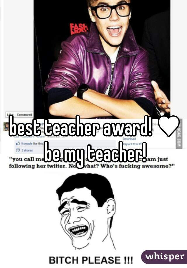 best teacher award! ♥

be my teacher!