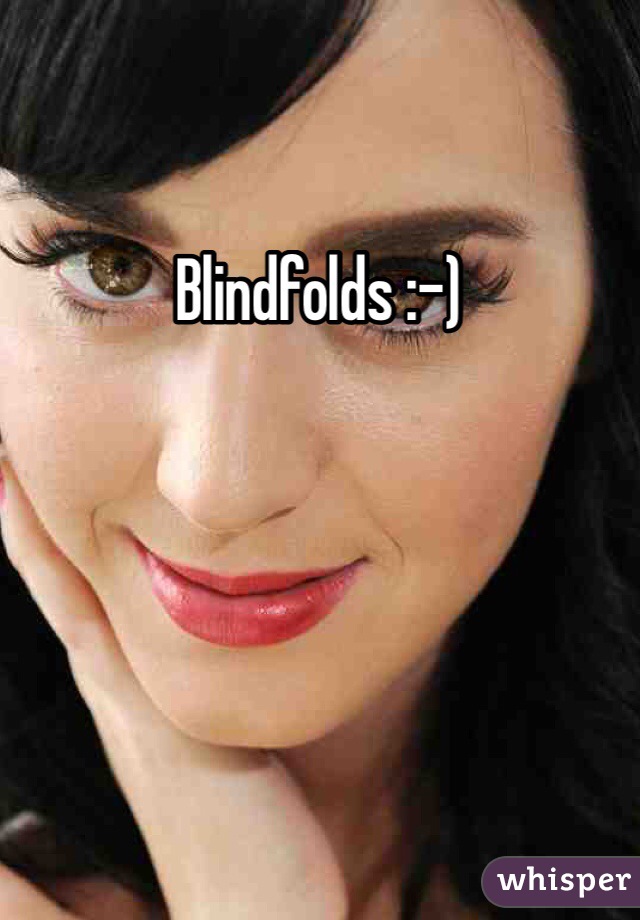 Blindfolds :-)