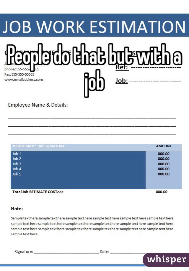 People do that but with a job 