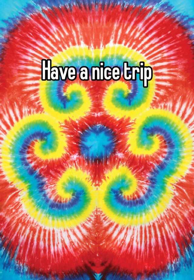 have-a-nice-trip