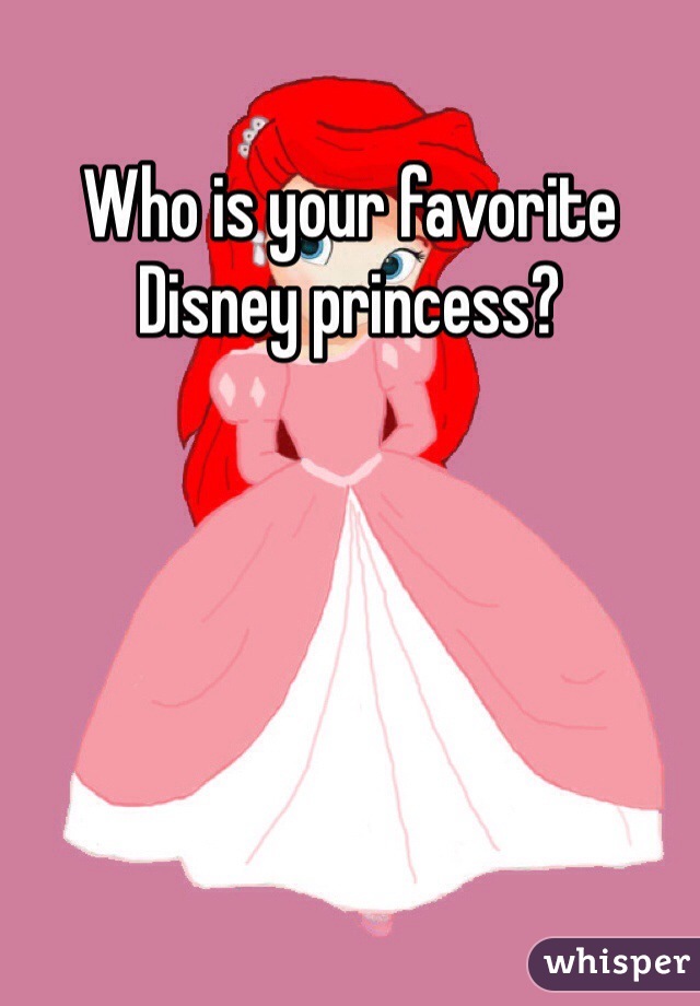 who-is-your-favorite-disney-princess