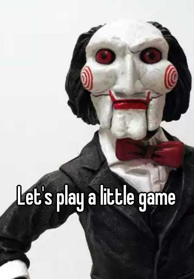 Let's play a little game