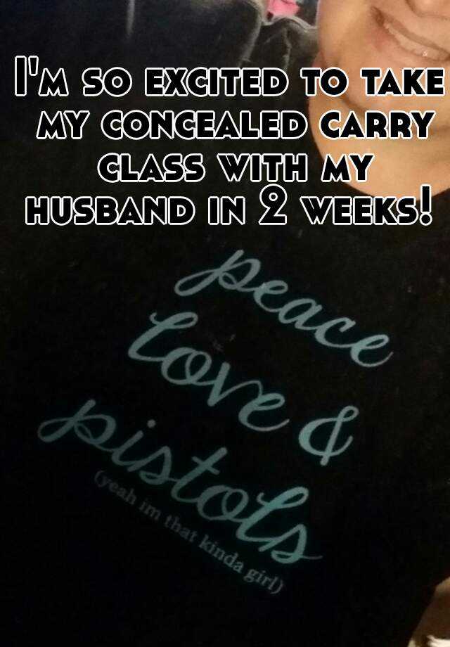 I'm so excited to take my concealed carry class with my husband in 2 weeks! 