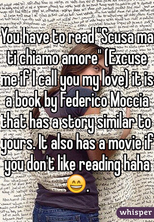 You have to read "Scusa ma ti chiamo amore" (Excuse me if I call you my love) it is a book by Federico Moccia that has a story similar to yours. It also has a movie if you don't like reading haha 😄. 