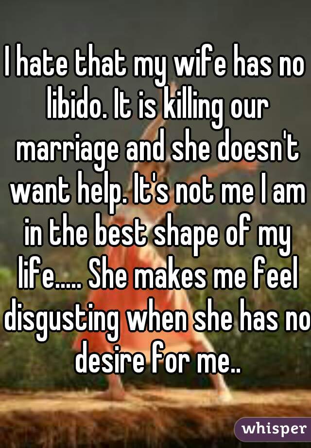 I hate that my wife has no libido photo