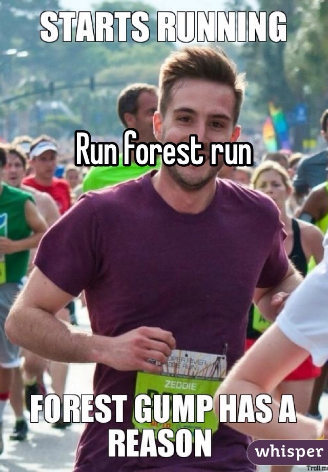 Run forest run